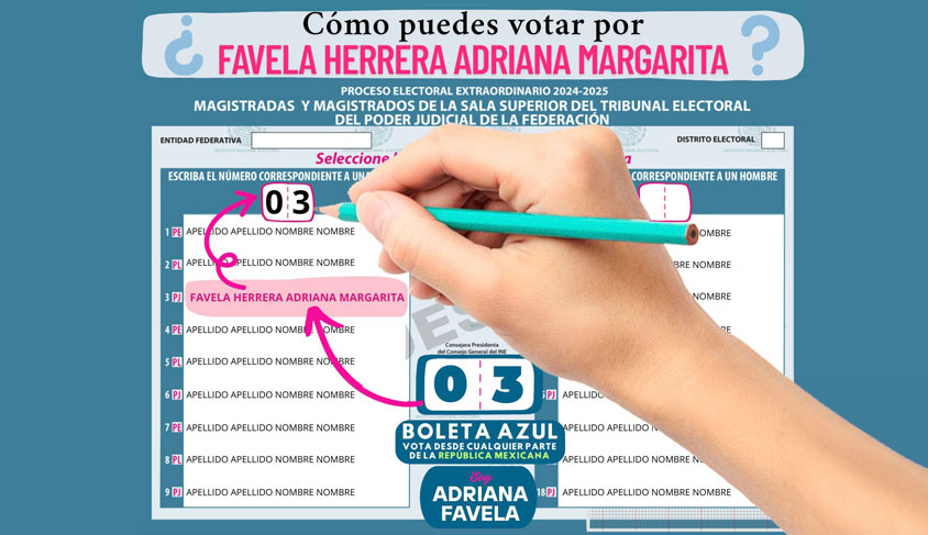 Adriana Favela vota por ella en la boleta azul con el número 03